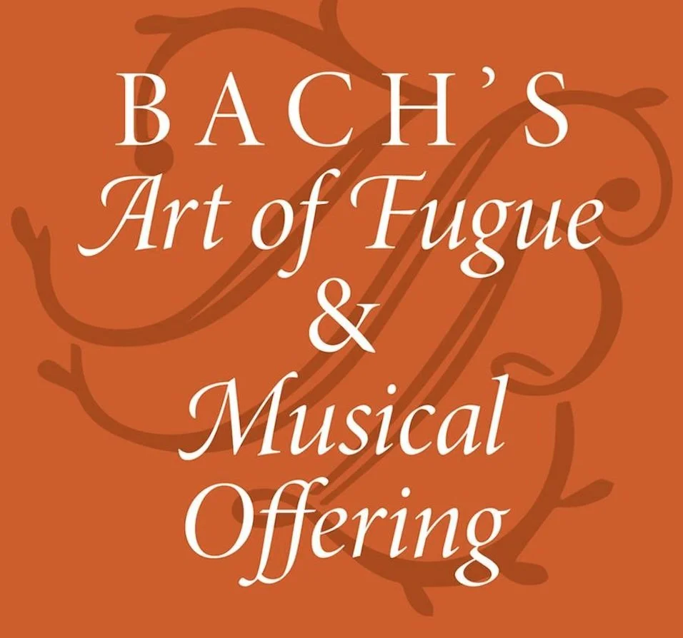 Bach's Art of Fugue and Musical Offerings