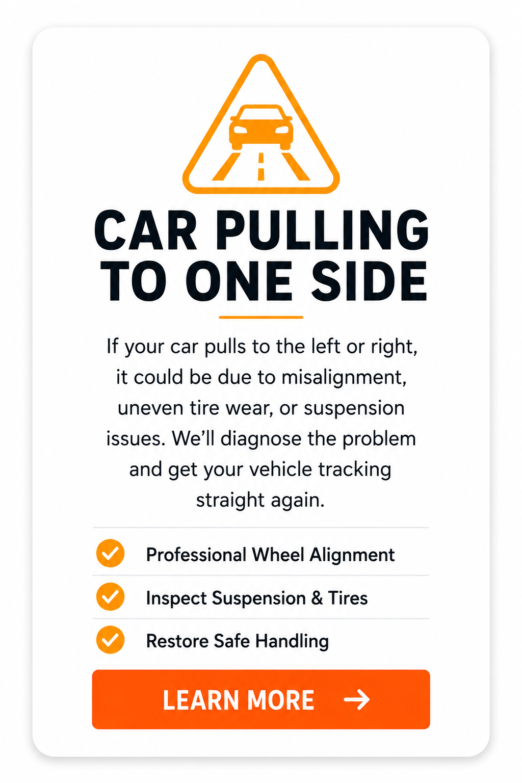Car pulling to one side warning card explaining possible wheel alignment, uneven tire wear, and suspension problems.