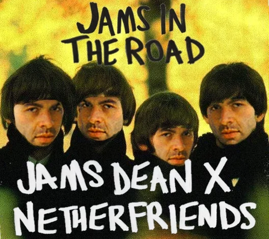Netherfriends x Jams Dean - "Jams In The Road"