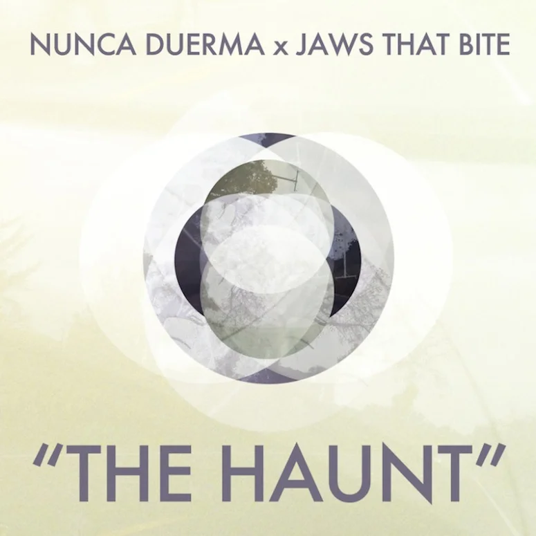 Nunca Duerma x Jaws That Bite - "The Haunt"