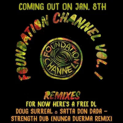 Doug Surreal & Satta Don Dada - "Strength Dub" (Nunca Duerma Remix)