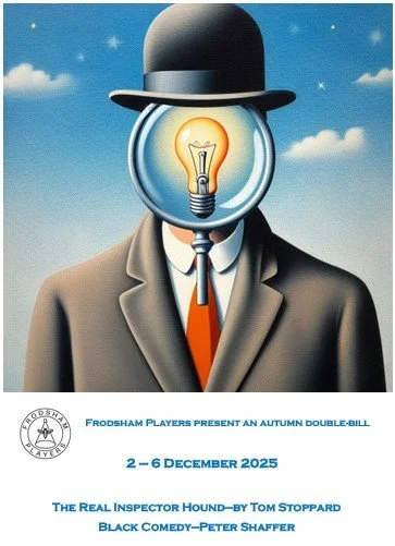 Frodsham Players - The Real Inspector Hound by Tom Stoppard and Black Comedy by Peter Shaffer  