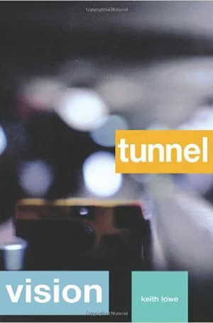 TUNNEL VISION