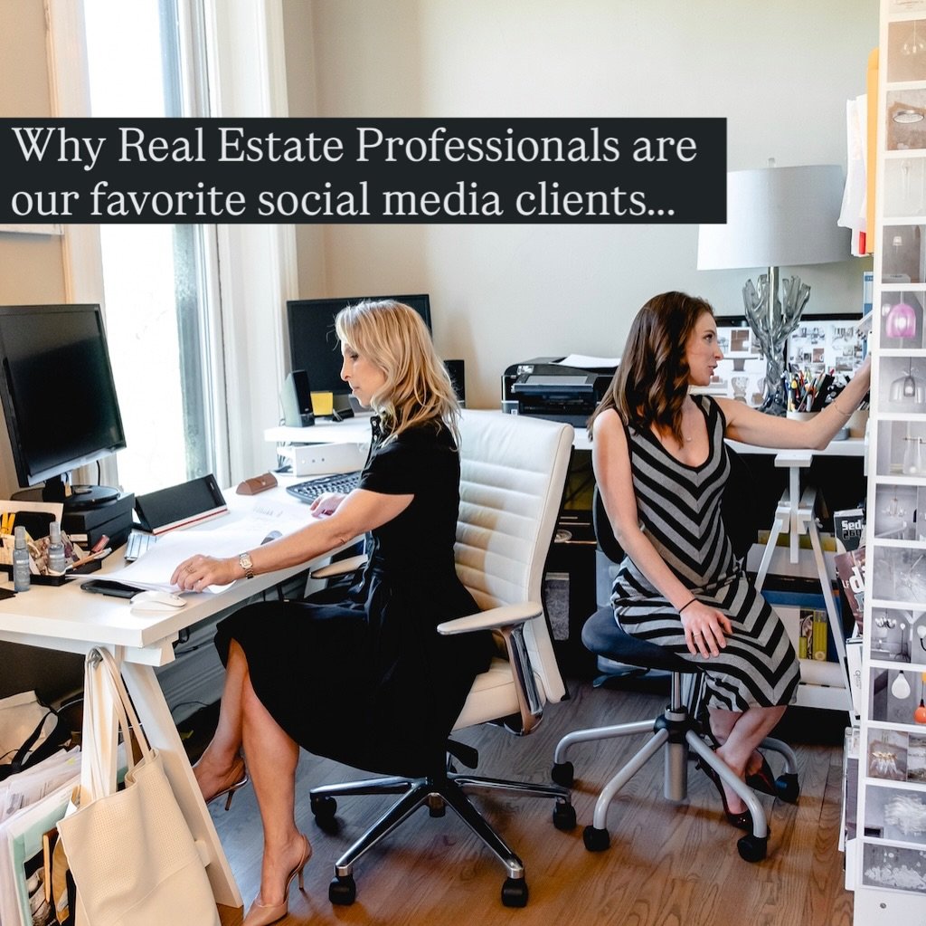 We&rsquo;re not listing all the reasons we love working with Real Estate Professionals, but here are a few key ones. 

Incredible visual content, a deep understanding of personal branding, and the drive to turn online engagement into real business re