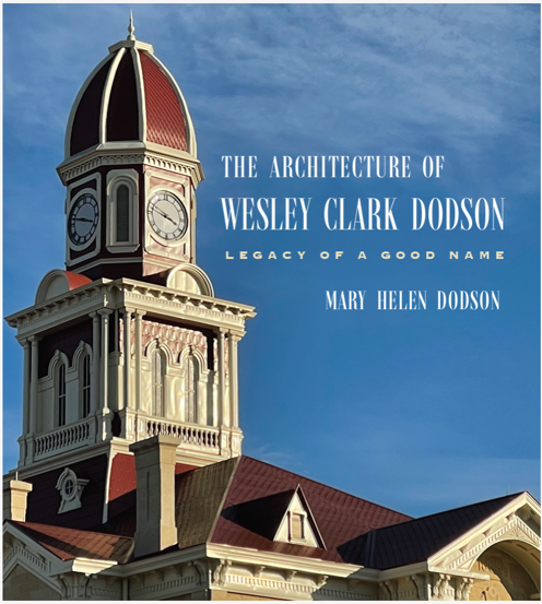 The Architecture of Wesley Clark Dodson: Lecture and Book Signing