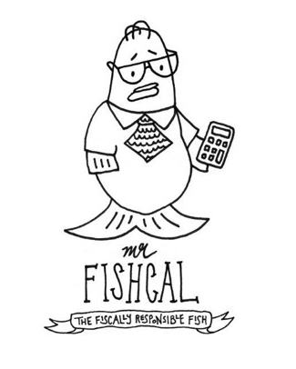 Mr. Fishcal the Fiscally Responsible Fish
