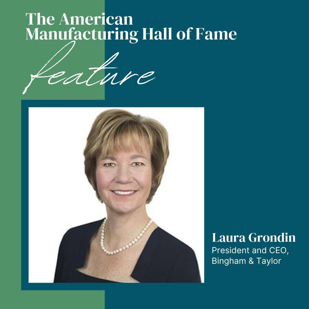 Exciting news! 📣 Laura Grondin, President and CEO of Bingham &amp; Taylor, was recently recognized by The American Manufacturing Hall of Fame. Laura is among twenty remarkable women acknowledged for their significant advancements in the manufacturin
