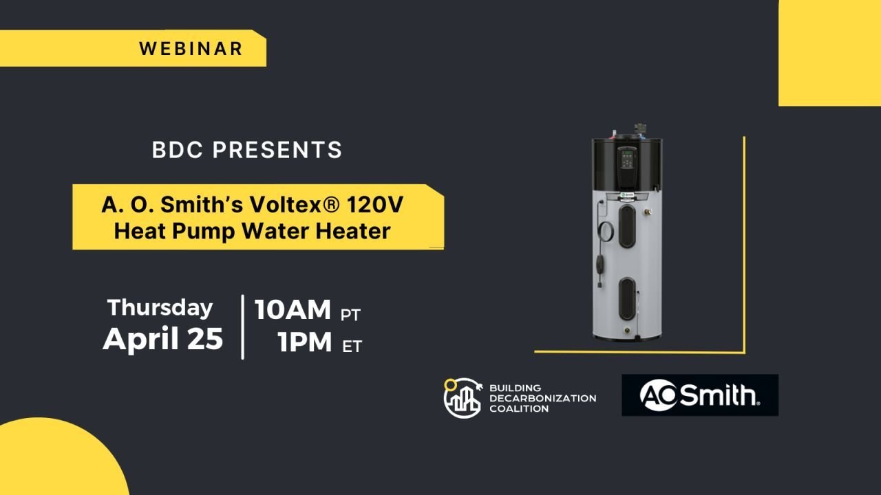 Tomorrow, A.O. Smith's Residential Product Manager Arthur Smith will join the @buildingdecarb to highlight their Voltex 120V Heat Pump Water Heater. Register to learn how this retrofit ready model can save homeowners up to 35% on energy bills compare