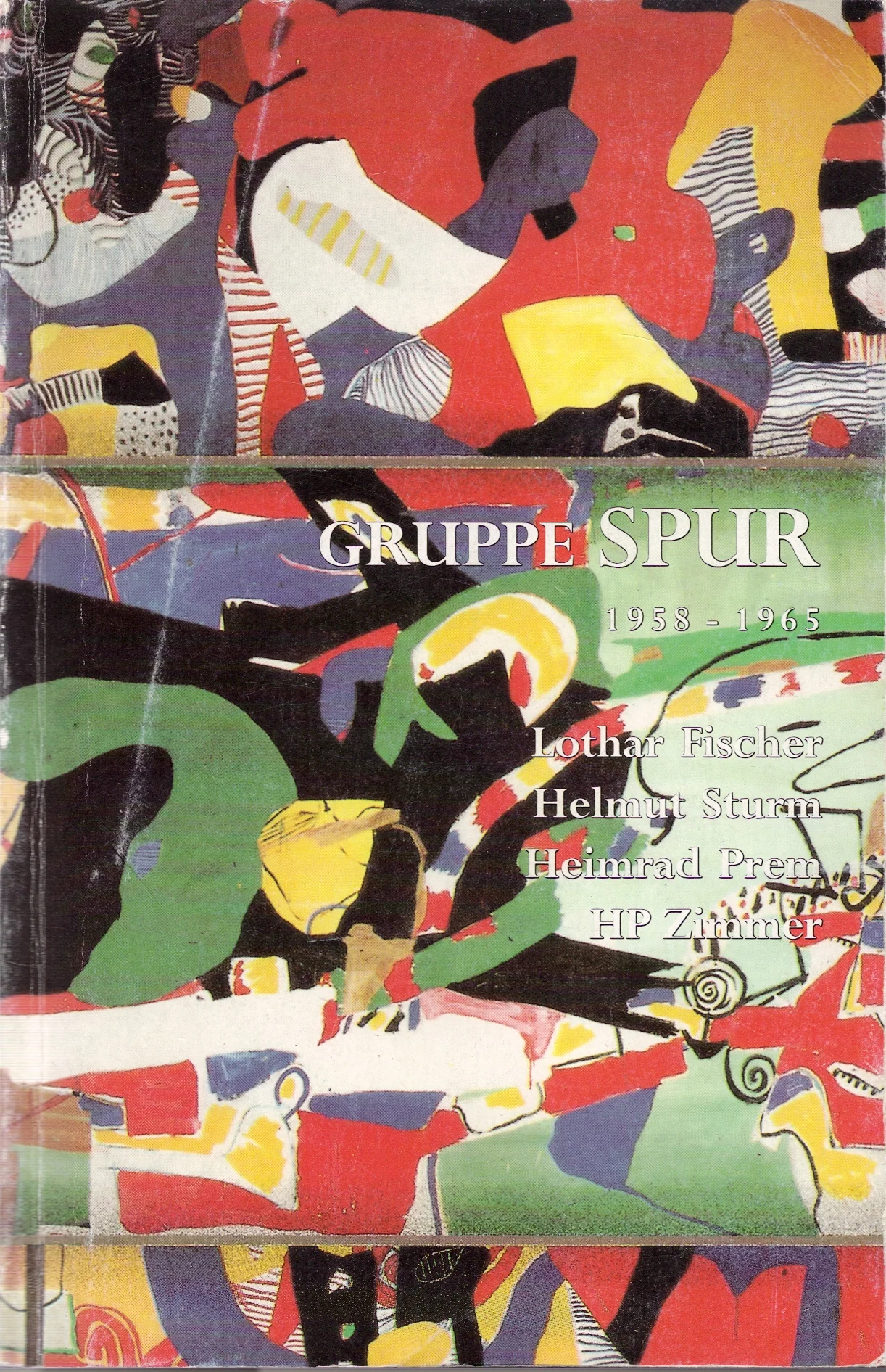 Gruppe SPUR, 1991