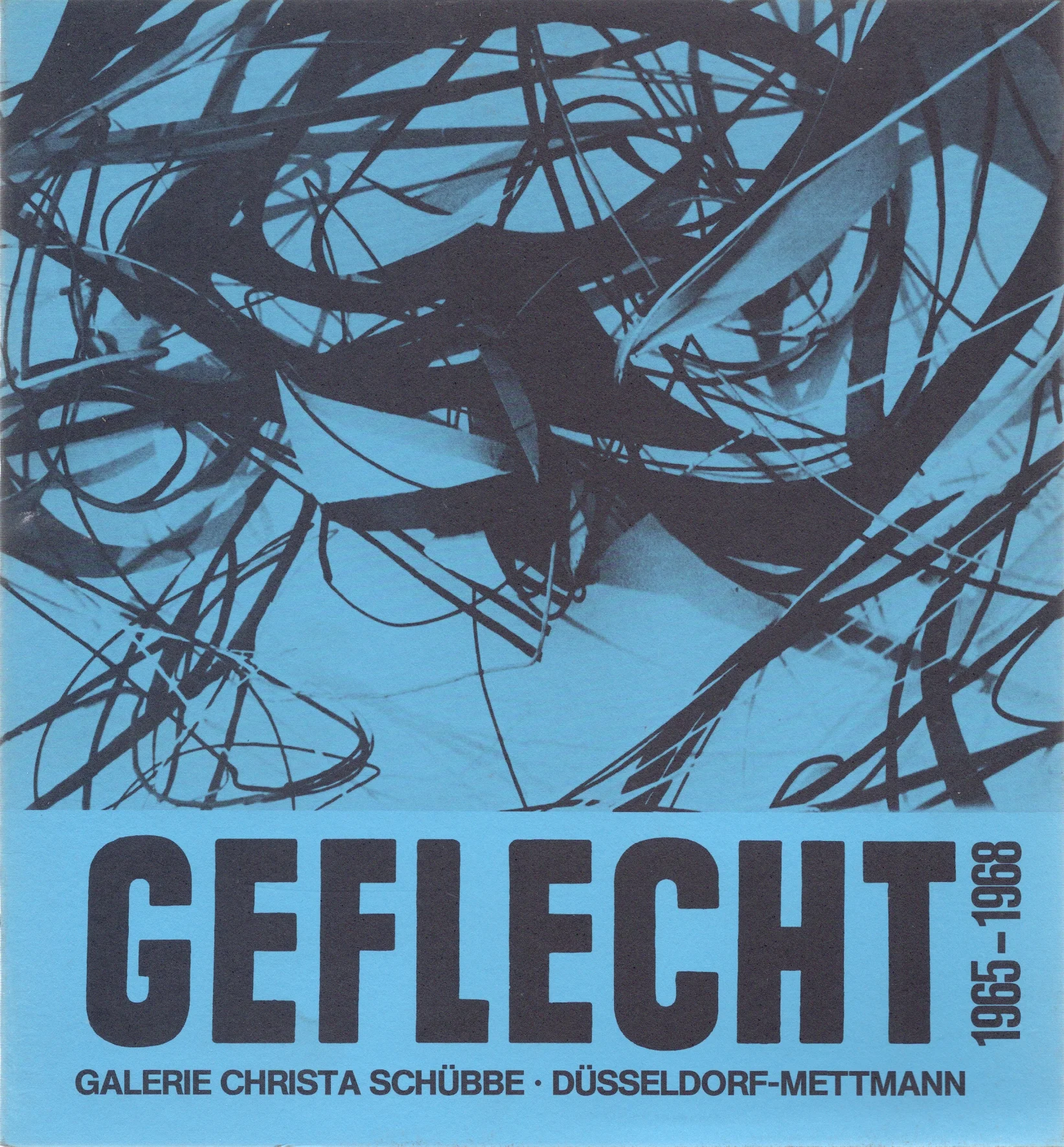 Geflecht Antiobjekte 1965-67 , Galerie Christa Schübbe