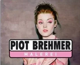Piot Brehmer Malerei , 2006