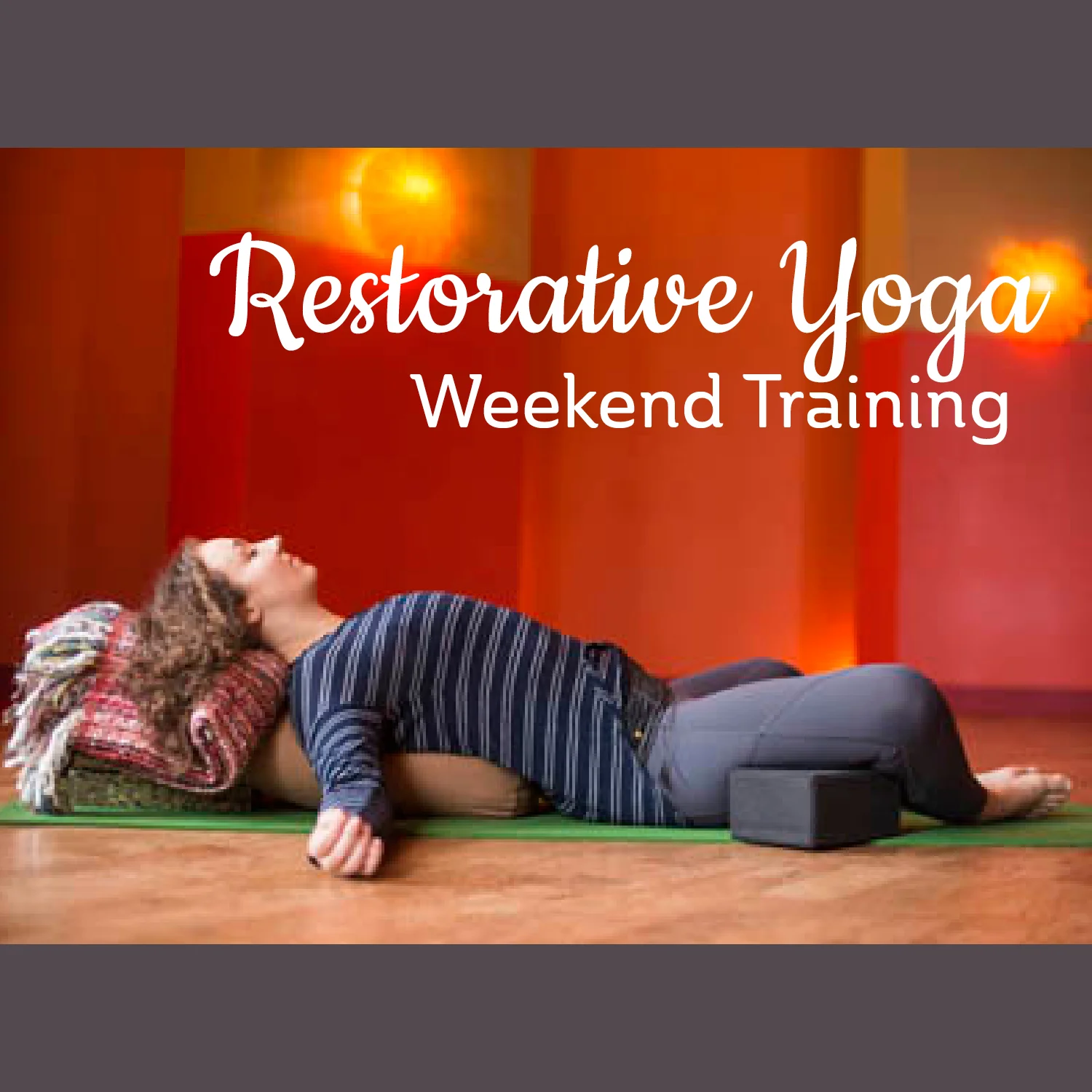 Restorative Yoga Training