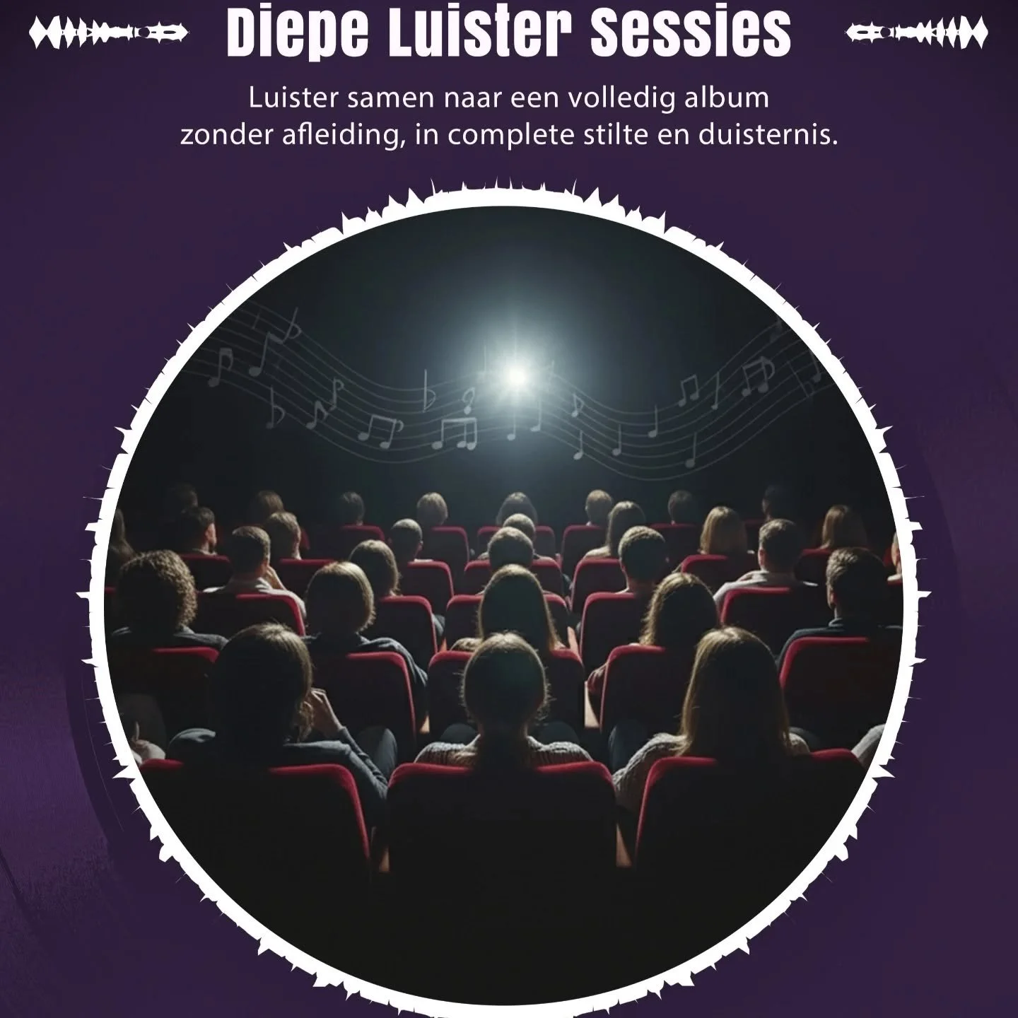Zondag 19 uur bij Het Musketon Theater - Gratis 🙌🏽

Diepe Luister Sessies is een meeslepende culturele ervaring waarbij het publiek in totale duisternis naar een volledig album luistert. De afwezigheid van visuele prikkels zorgt voor een diepere co
