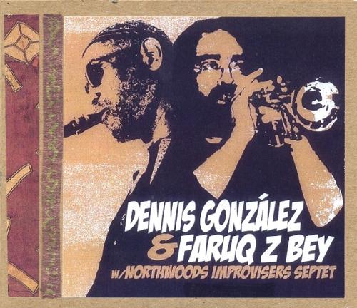 Dennis+Gonzlez++Faruq+Z+Bey+with+Northwoods+Improv+cover.jpg
