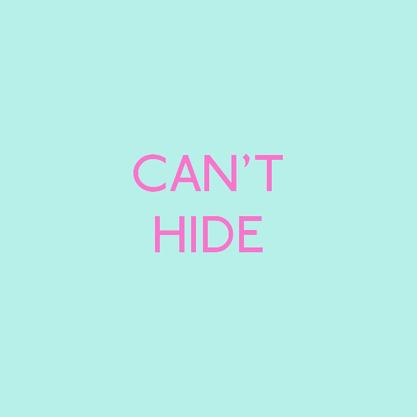 CAN'T HIDE.png