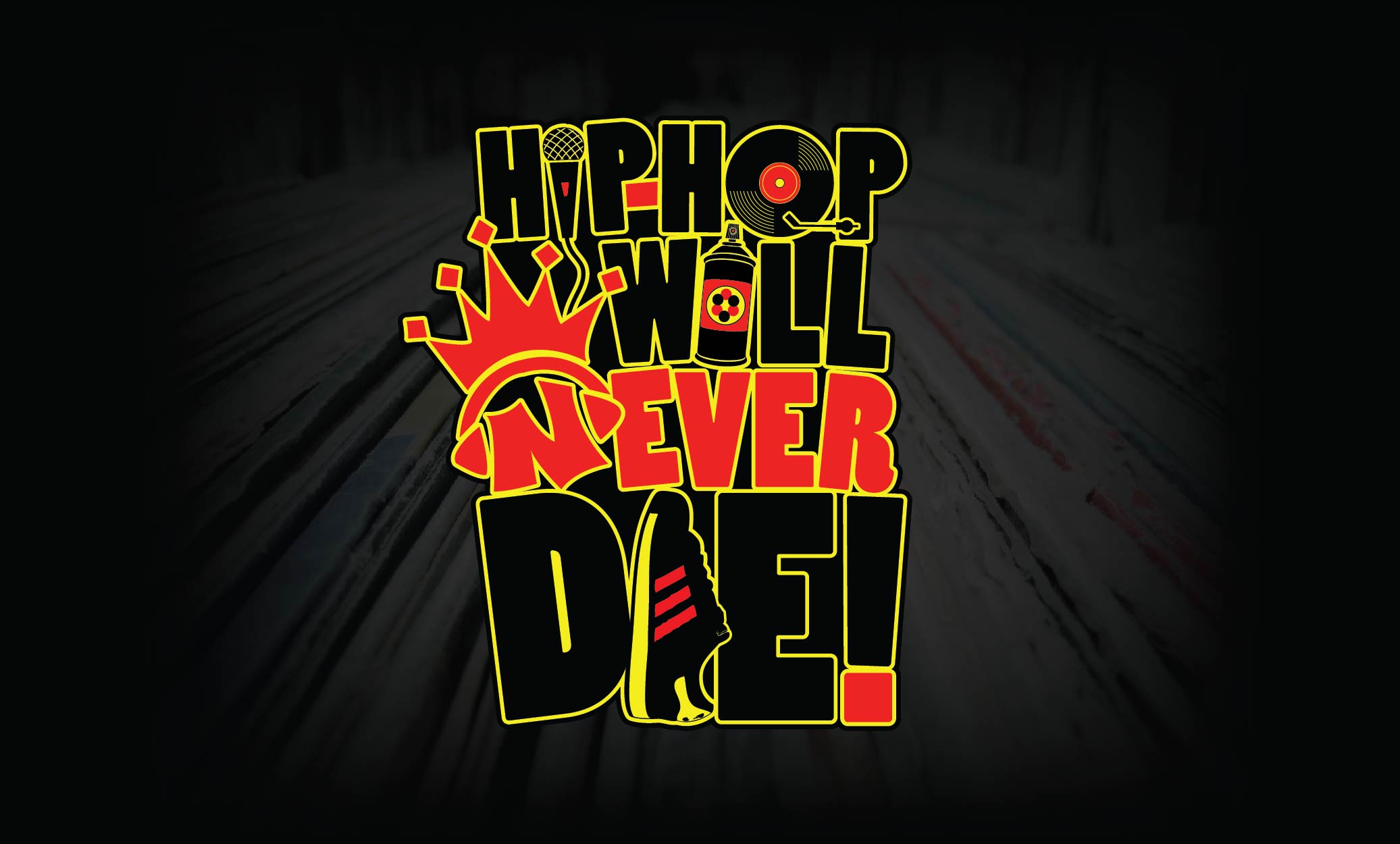 Hip Hop Will Never Die!