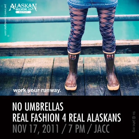 Events: No Umbrellas, Real Fashion 4 Real Alaskans