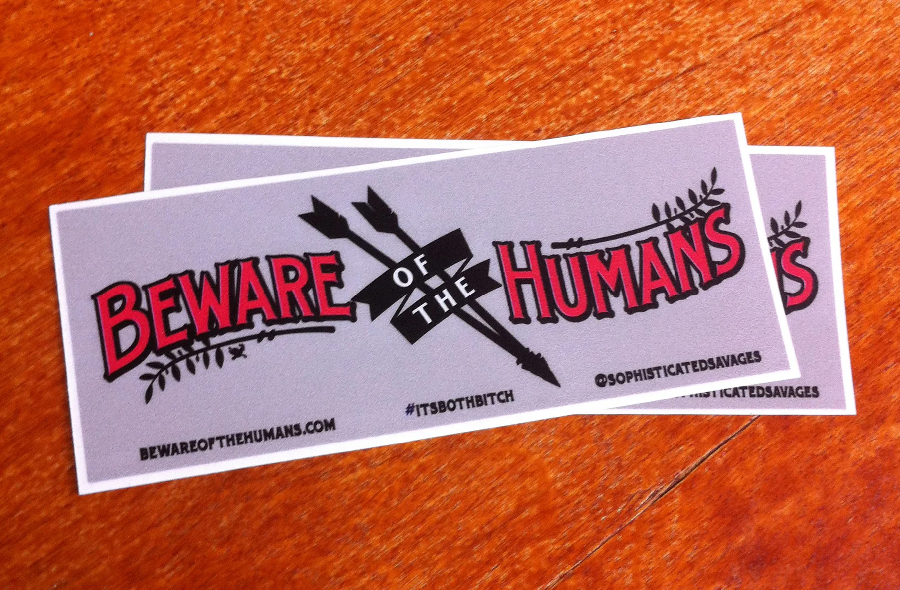 stickers made for BEWARE OF THE HUMANS Brand Clothing.