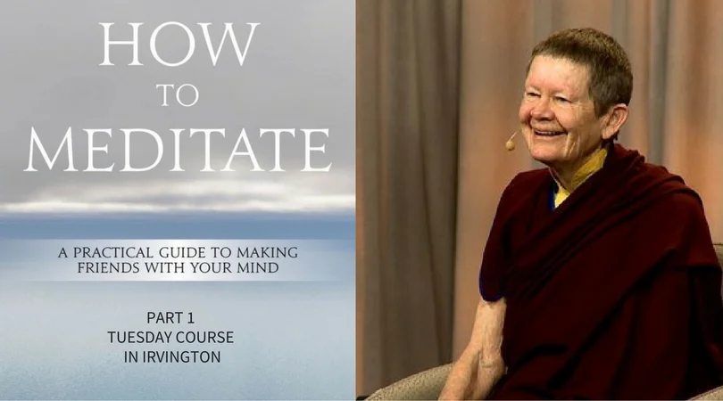 Tuesday Course "How To Meditate - Part 1 "