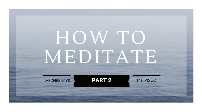 Wednesday Course: "How to Meditate - Part 2" Starting!