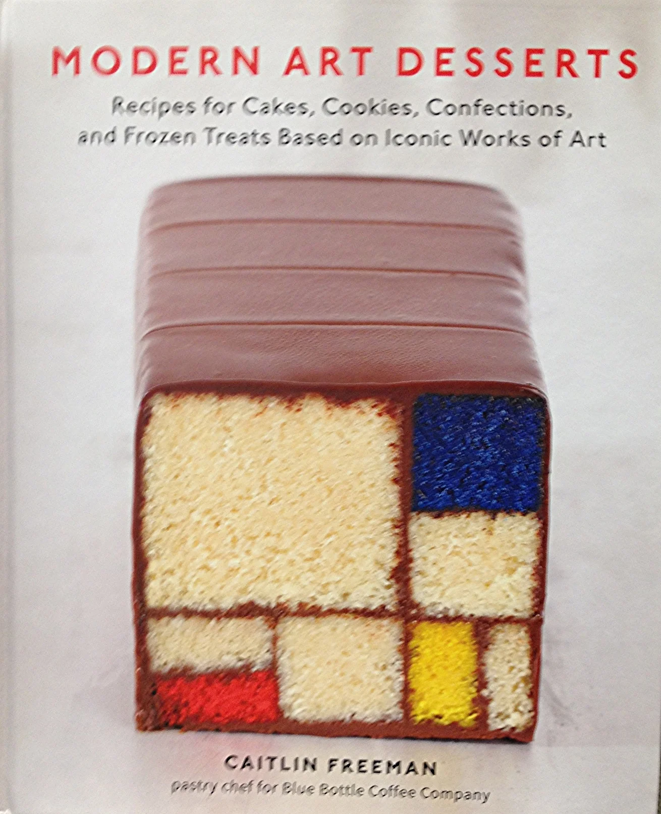 Modern Art Desserts by Caitlin Freeman - MoMA