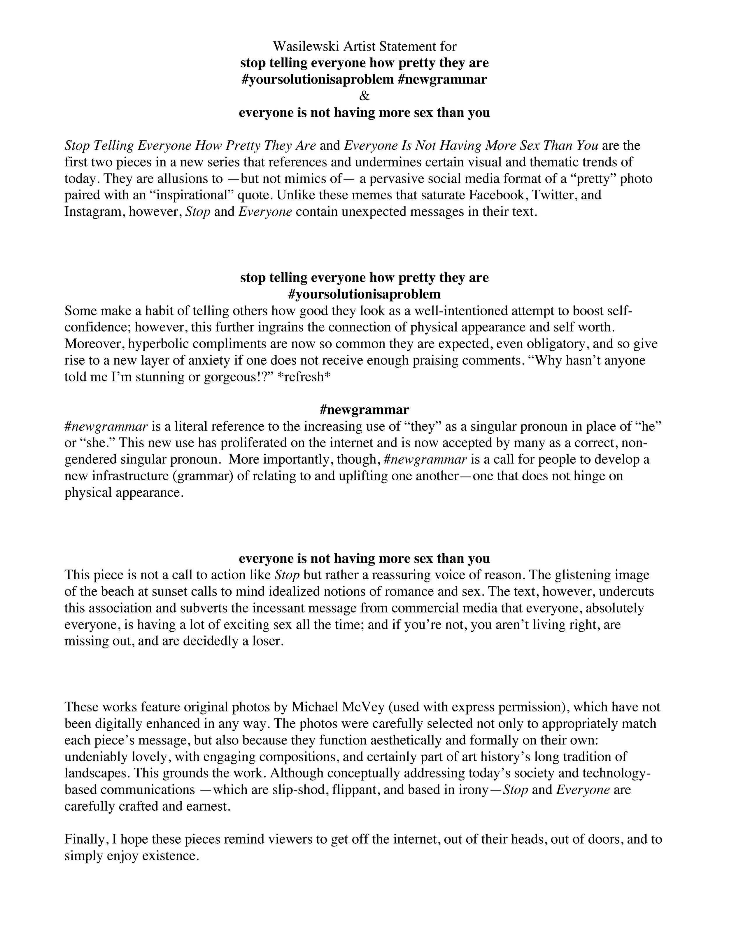 Statement for New Grammar & Everyone is Not Having More Sex Than You