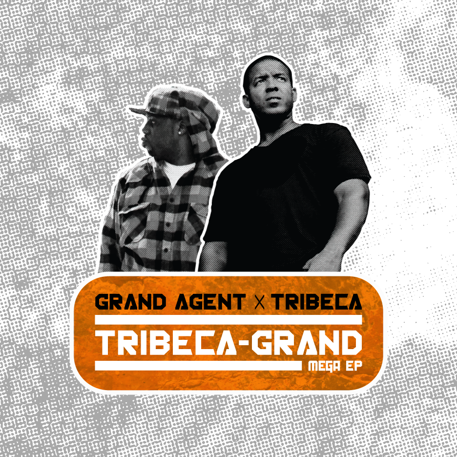 Grand Agent X Tribeca "TRIBECA GRAND: MEGA EP"