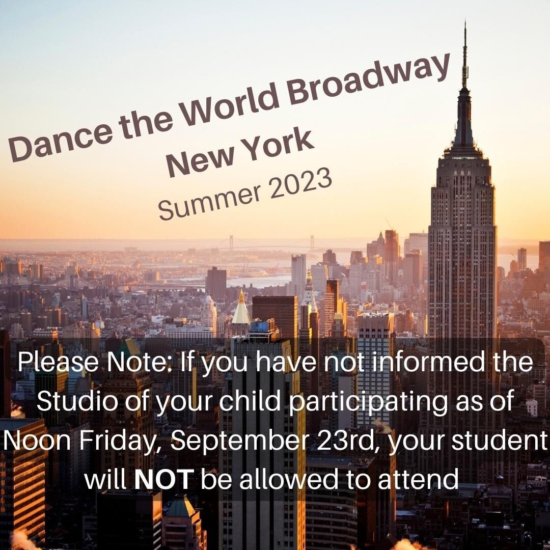 In order to ensure we have the best team to perform in New York, you HAVE to inform the studio NO LATER than 12pm Friday, 9/23, that you would like to sign up your student.  Please DO NOT sign-up your student if you have not heard back from us that w
