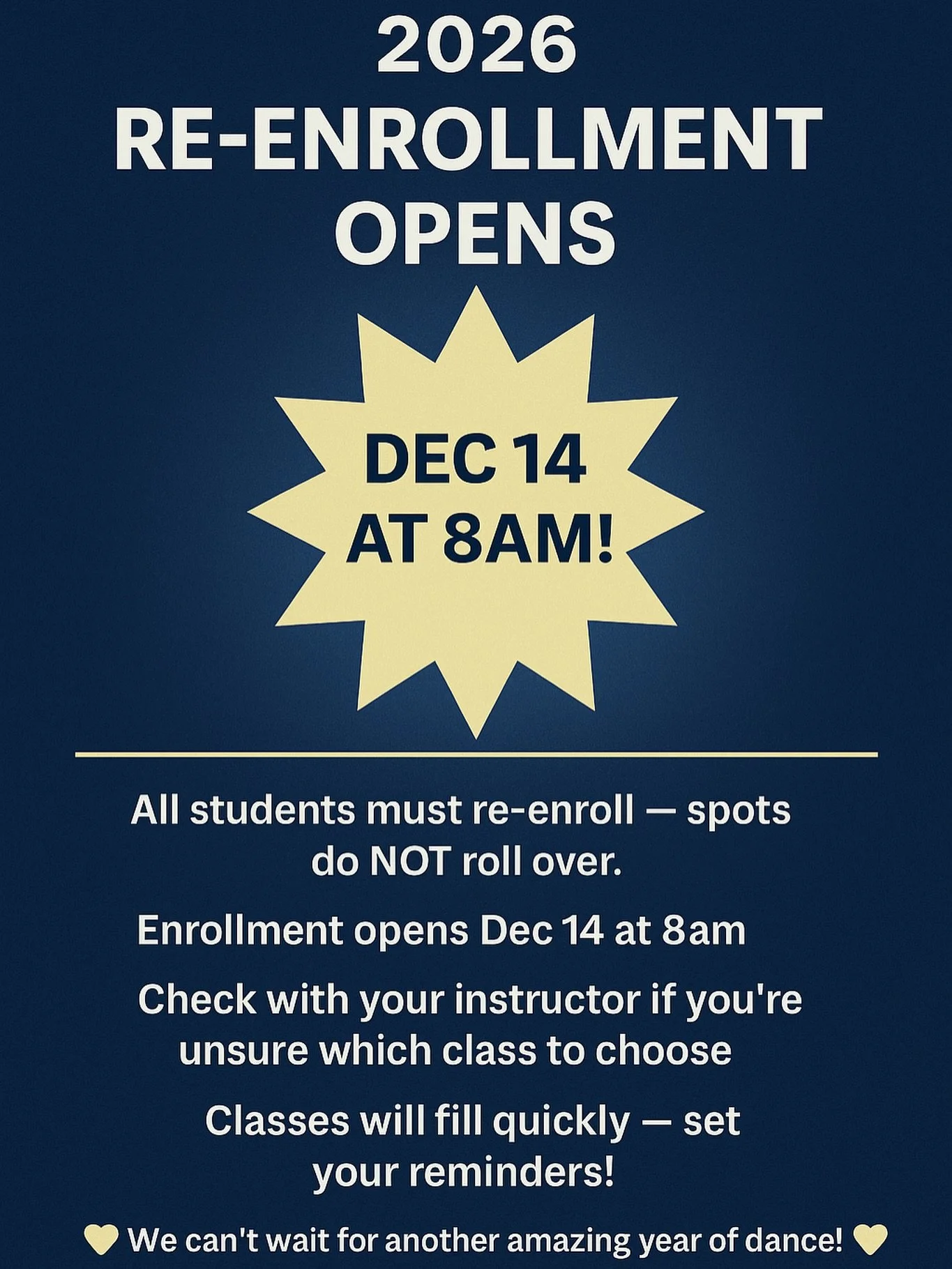 🚨 2026 Re-Enrollment Opens Dec 14 at 8AM!
All students must re-enroll 
classes will fill fast.
Check with your instructor if you need help selecting the right class.