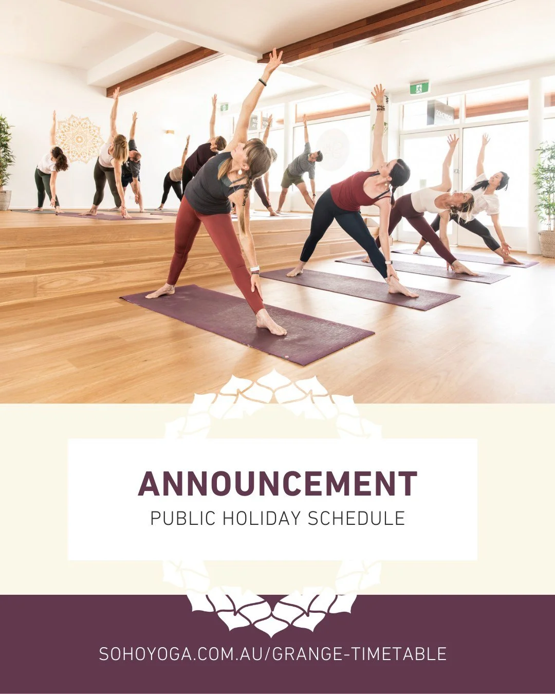 Mon 26 January 2026 - reduced class schedule as follows:

> 7.30am - Rise &amp; Shine with Kelly
> 9.15am - Mindful Slow Flow with Nic
> 4.30pm - Slow Flow with Danique

N.B. SoHo Yoga acknowledges that for many, this date represents the beg