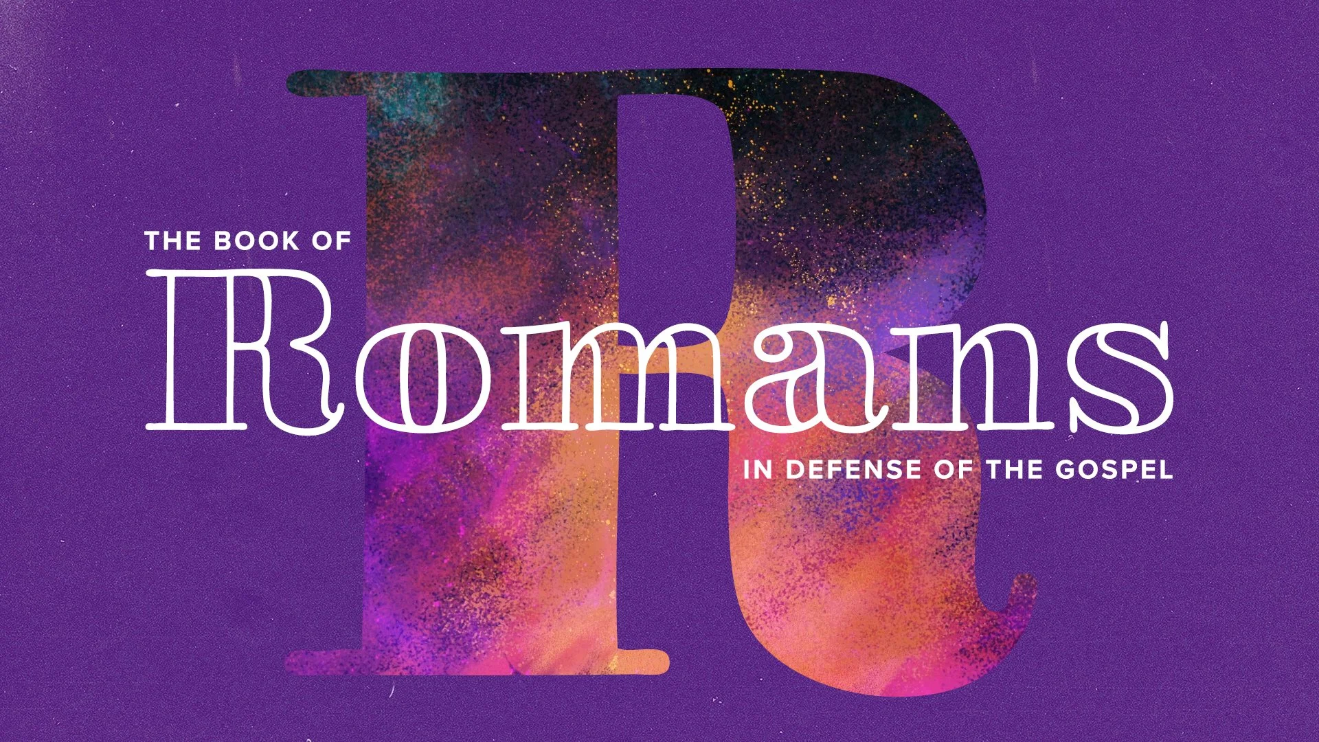 Romans: In Defense of the Gospel