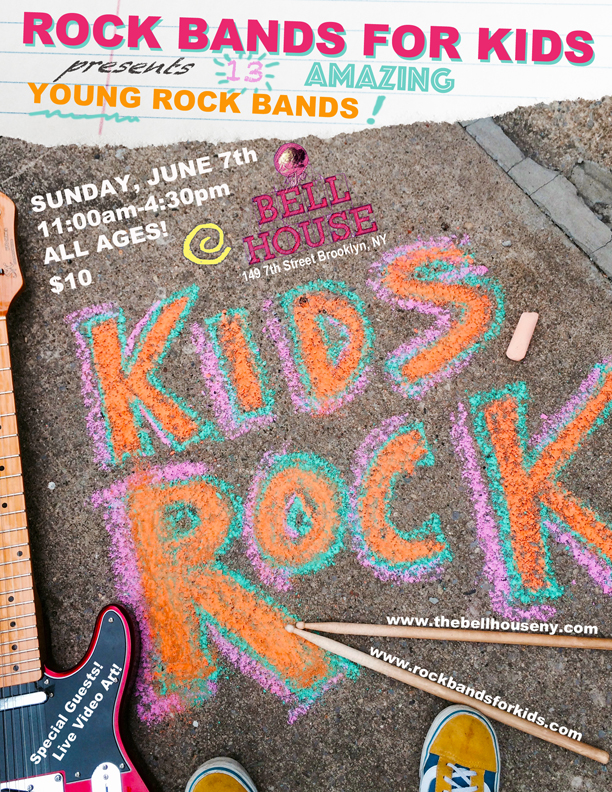 Rock Bands For Kids presents Kids Rock The Bell House!