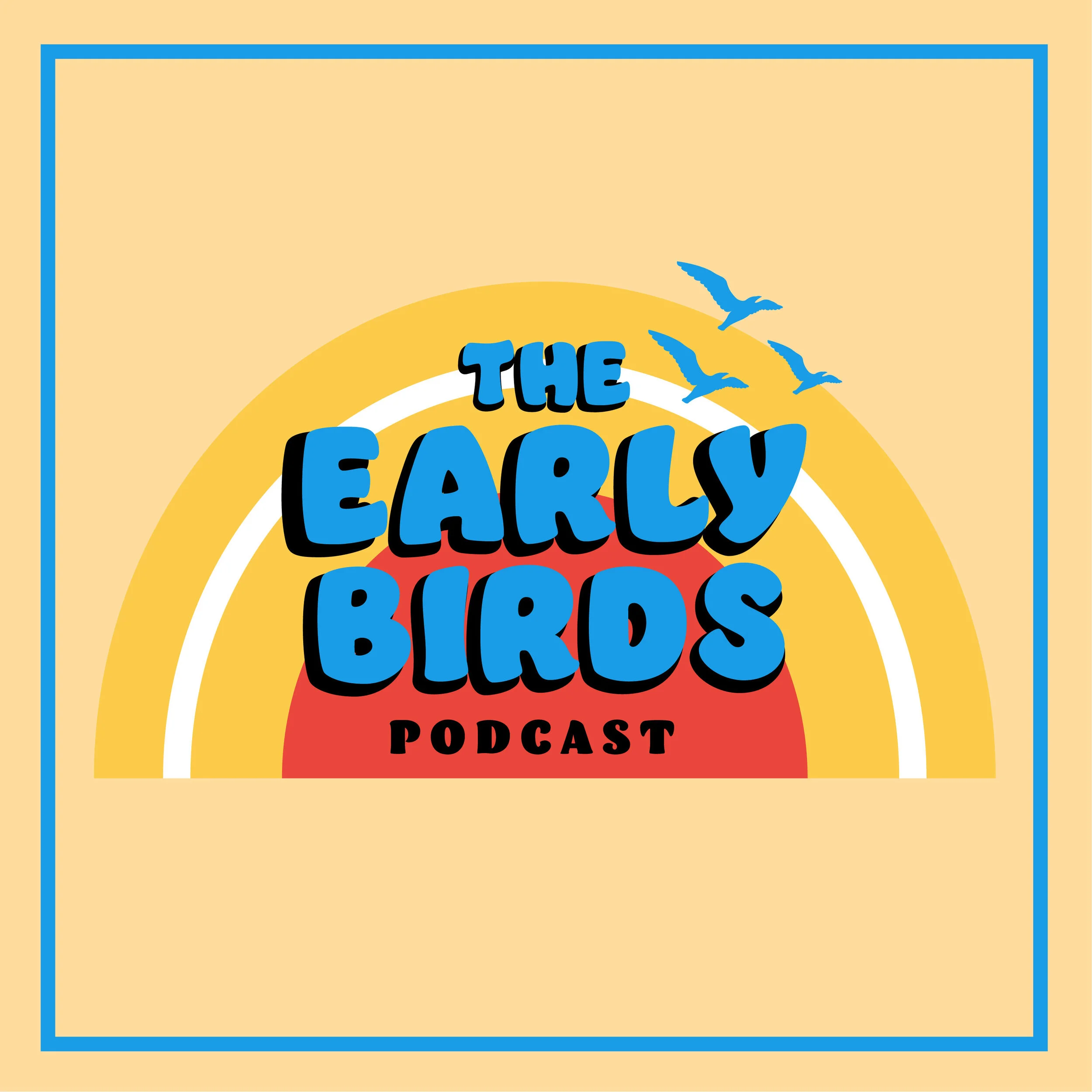 the-early-birds-podcast-image.jpeg