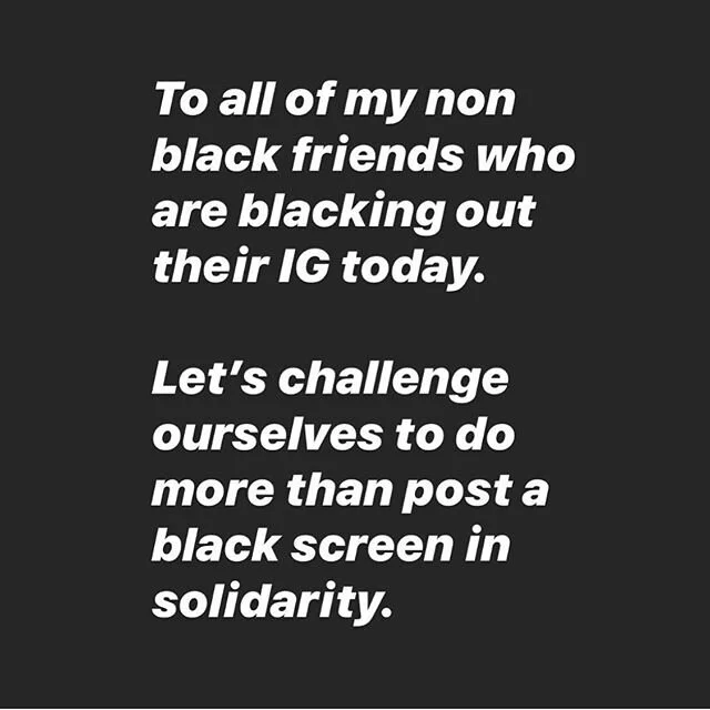 If you are choosing to mute yourself or black out your feed today, please check out the recent posts by @feministajones&nbsp;&nbsp;@blairimani @ihartericka and other black activists, to help ensure we&rsquo;re helping and not hurting the cause, and further, let&rsquo;s take action beyond social media posts.
💛
&ldquo;Privilege isn&rsquo;t about what you have experienced but about what you haven&rsquo;t had to experience.&rdquo;
How can we stand together in solidarity, listen and reflect with humility, learn and take action individually and collectively? Listen, learn, reflect, act with love.
This country was built on theft, genocide and slavery of indigenous and black peoples, and it&rsquo;s all coming to the surface in ways we can no longer ignore or be silent to.
💛
Some people to follow and learn
@iamrachelricketts @rachel.cargle @janayathefuture @ckyourprivilege @ibramxk @blklivesmatter - and so many more
.
Some ideas for action:
.
Donate to @colorofchange @naacp @aclu_nationwide @