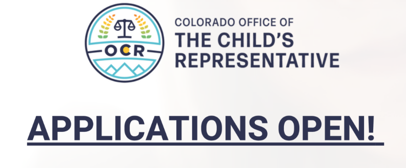 The Office of the Child’s Representative (OCR)- Now Accepting Applications Statewide for Contract Attorneys 