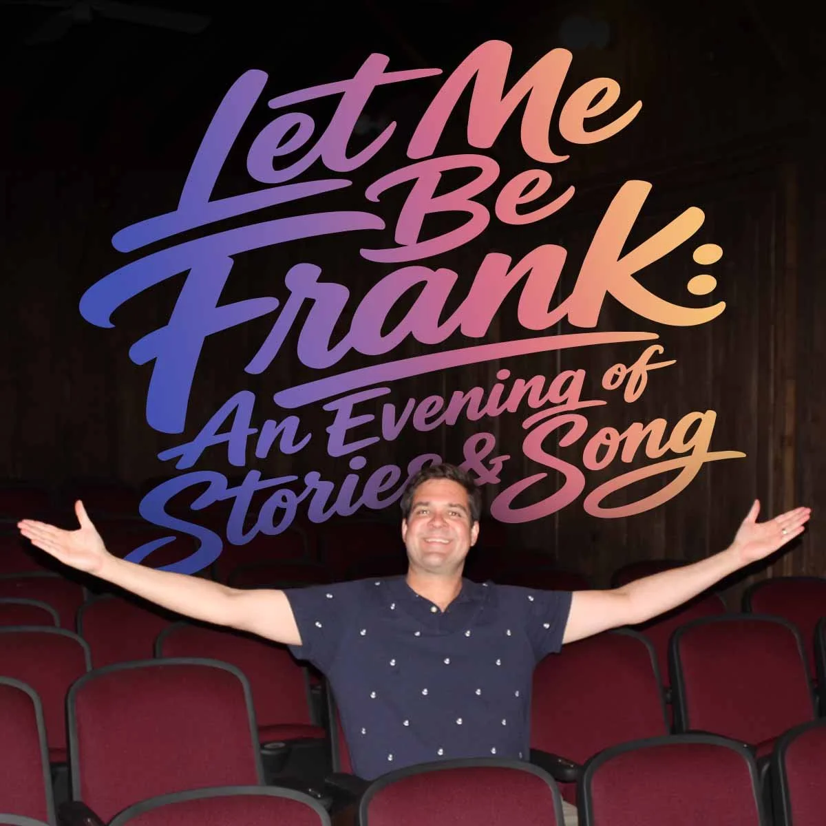 Let Me Be Frank: An Evening of Stories &amp; Song