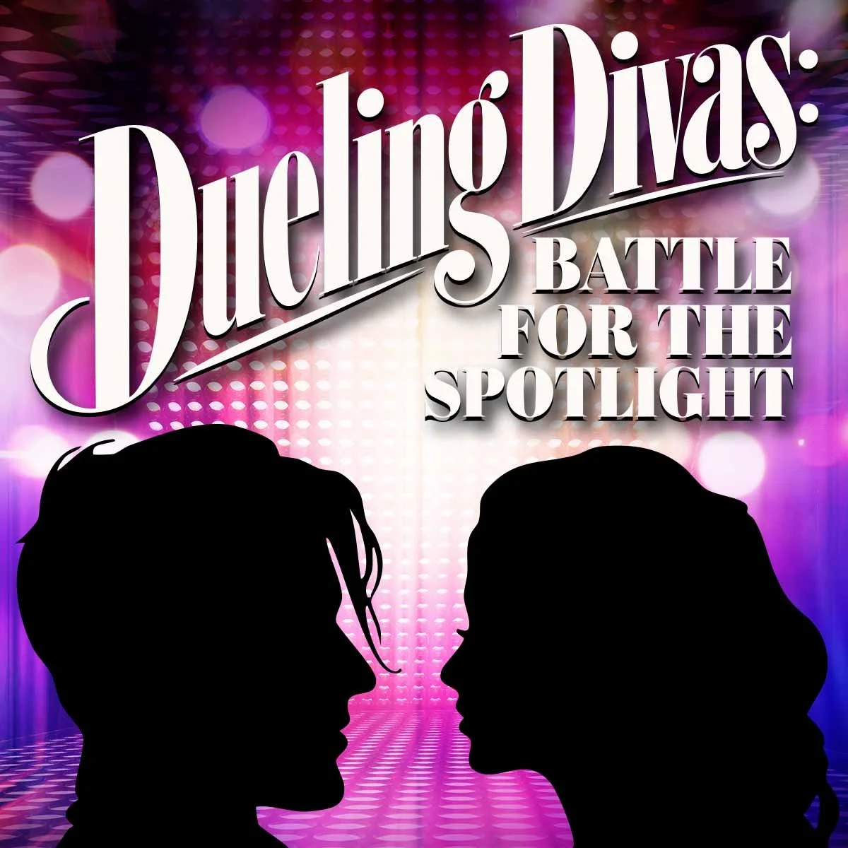 Dueling Divas: Battle for the Spotlight