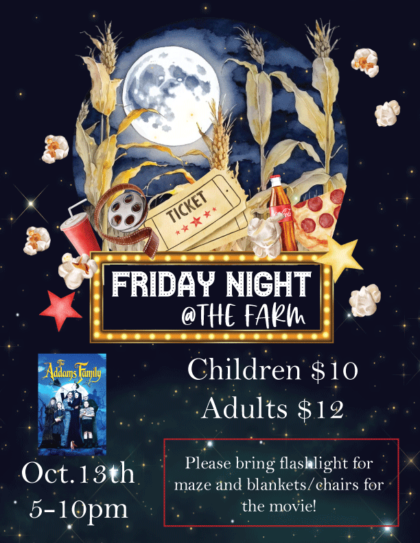 Admission Friday Night at the Farm (Oct. 13th)