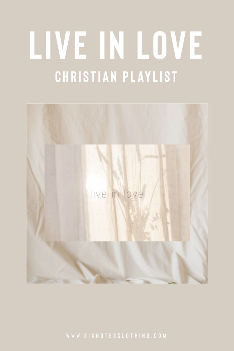 Live In Love - Christian Playlist