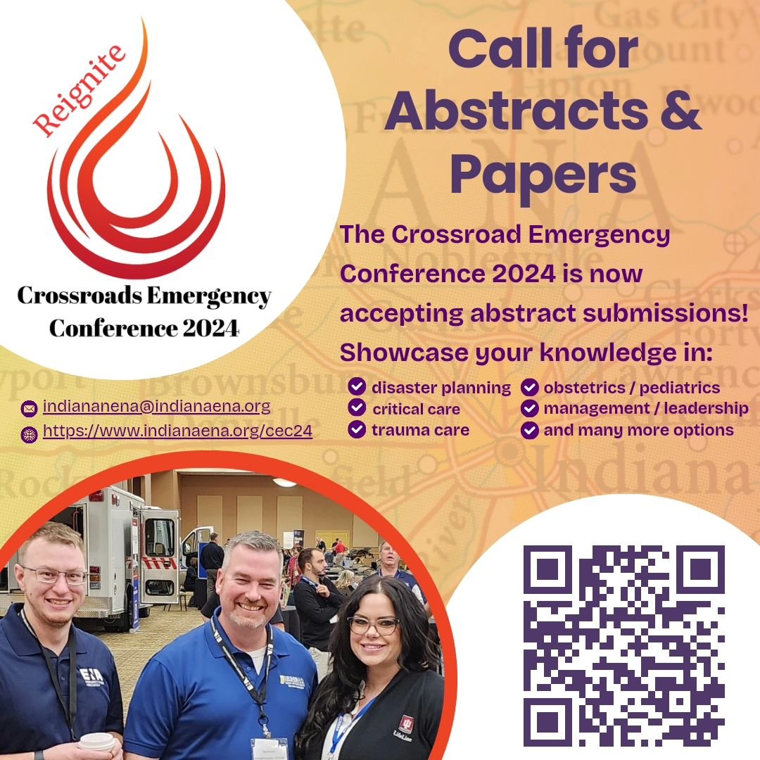 The @indianaemsassociation and the Indiana @enaorg present the Crossroads Emergency Conference 2024. The Call for Abstracts is still open! 

Topics may include any of the following and more:
Opioid crisis
Disaster Planning and Management
EMS/Nursing 
