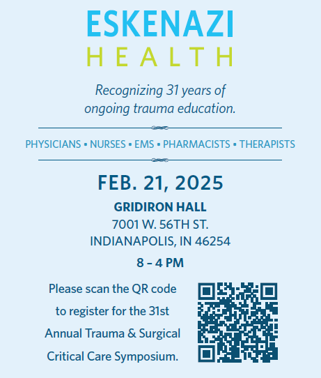 Eskenazi Health's 31st Annual Trauma and Surgical Critical Care Symposium