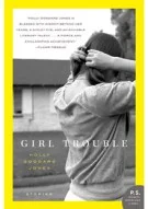 Girl Trouble , Holly Goddard Jones (Book Review and Author Interview)