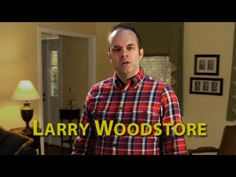Larry Woodstore doesn't own a wood store