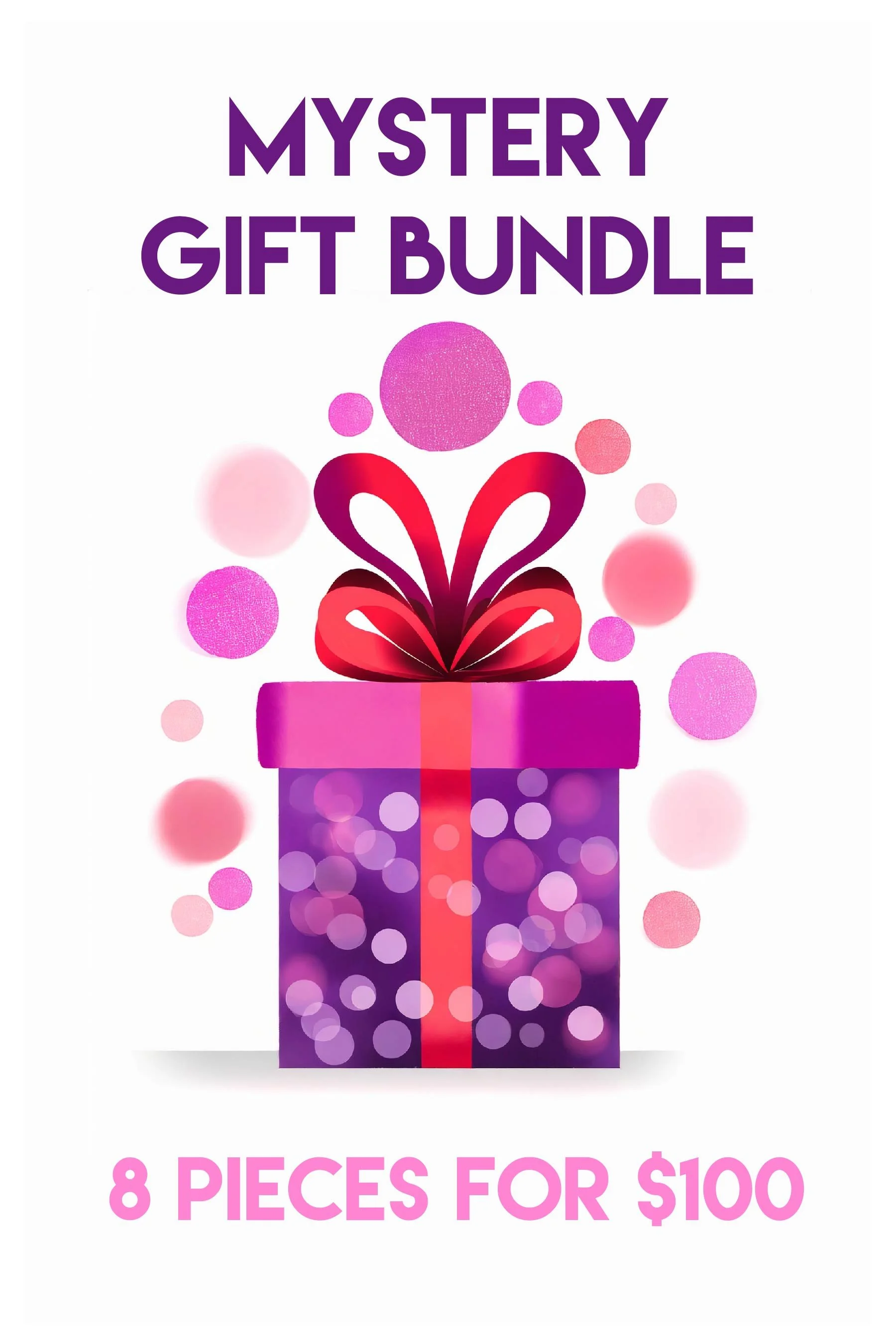 8 mystery pieces for $100