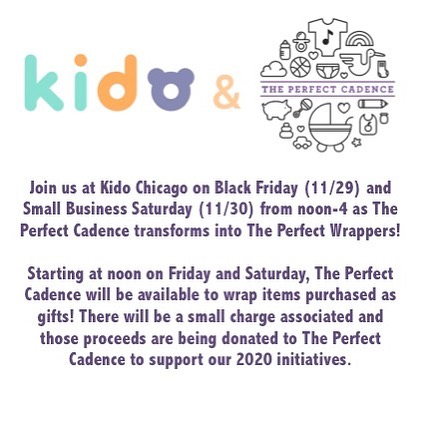 Friday and Saturday, TPC will be at @kidochicago between noon and 4 wrapping your holiday gifts! Great way to support this incredible small business and The Perfect Cadence at the same time! #SpreadLove #BestWrappersAlive