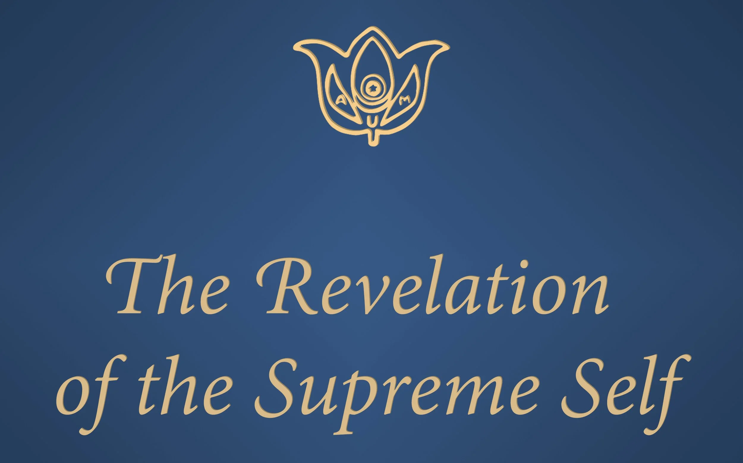 The Revelation of The Supreme Self