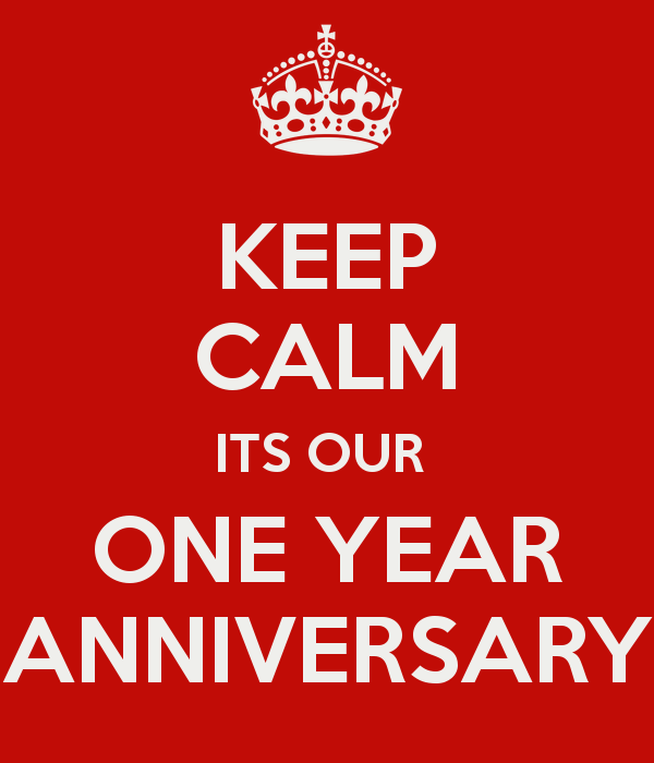 One Year Anniversary 