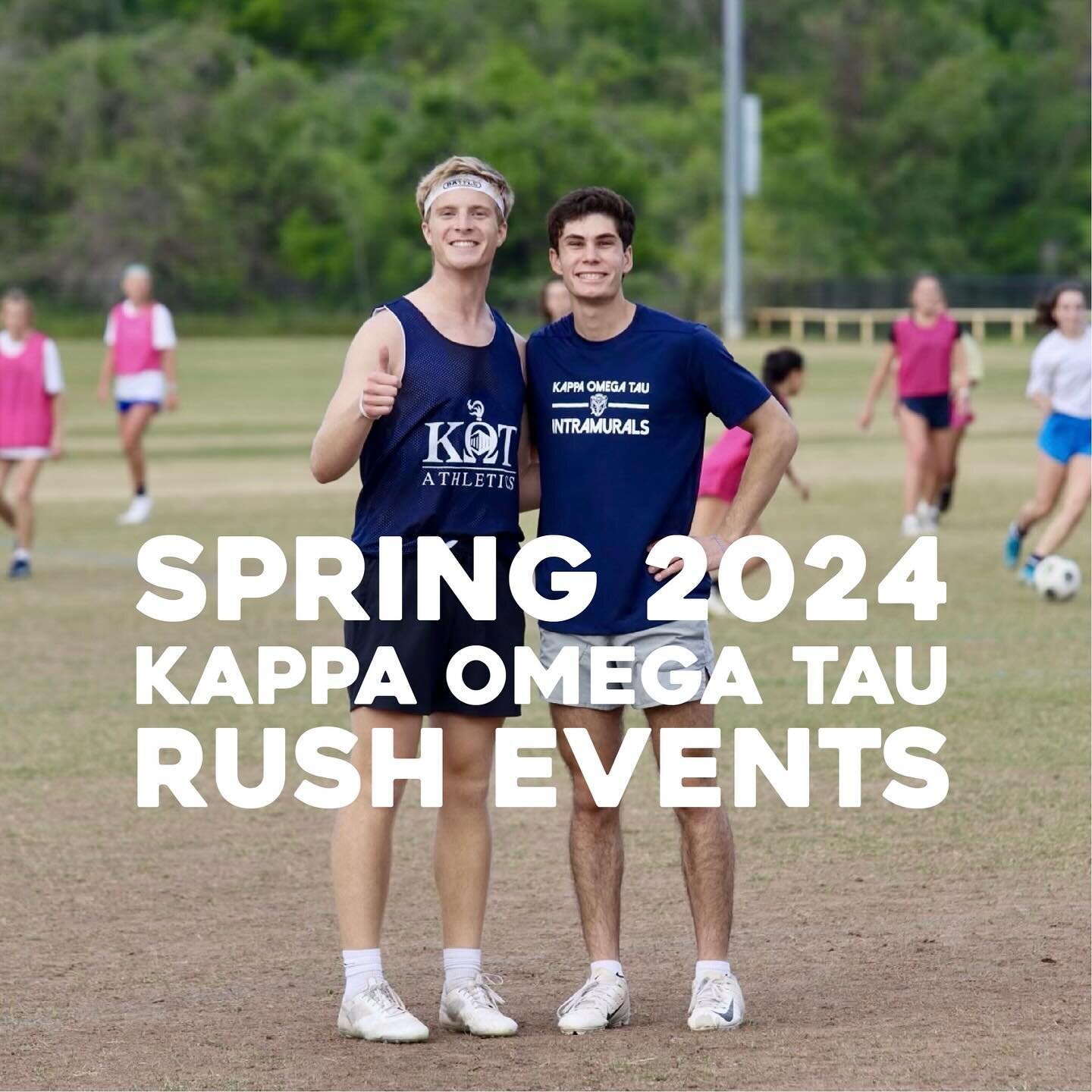 2024 Spring Rush Event Schedule 

We can&rsquo;t wait to see everyone of you at our rush events this spring. Come meet the guys, hang out, and learn what makes KOT so special. Check out our last post for contact info if you have any questions. 

GO R