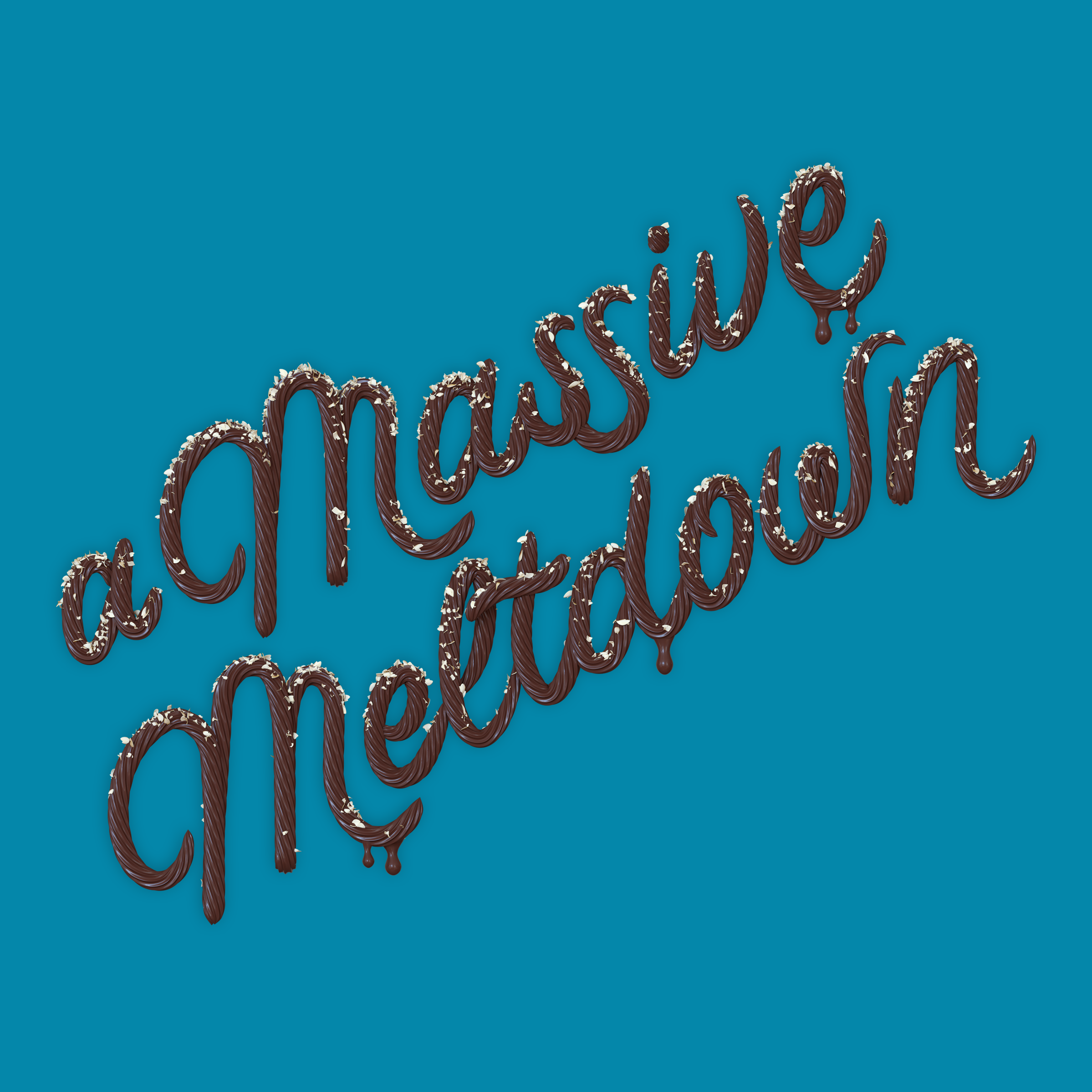 "A Massive Meltdown" 3D type lettering made of chocolate icing by Noah Camp