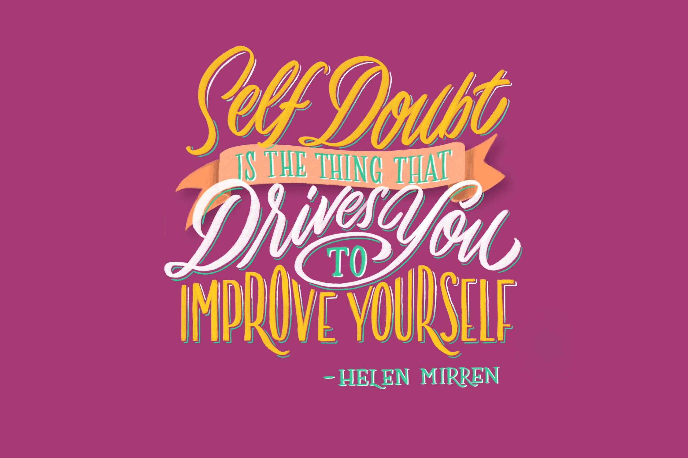Self Doubt is the thing that Drive You Insane Handlettered Gif animation
